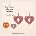Heart Frame 1 Polymer Clay Cutter 30–50mm | Romantic Earring Cutter | IrisCrafts7