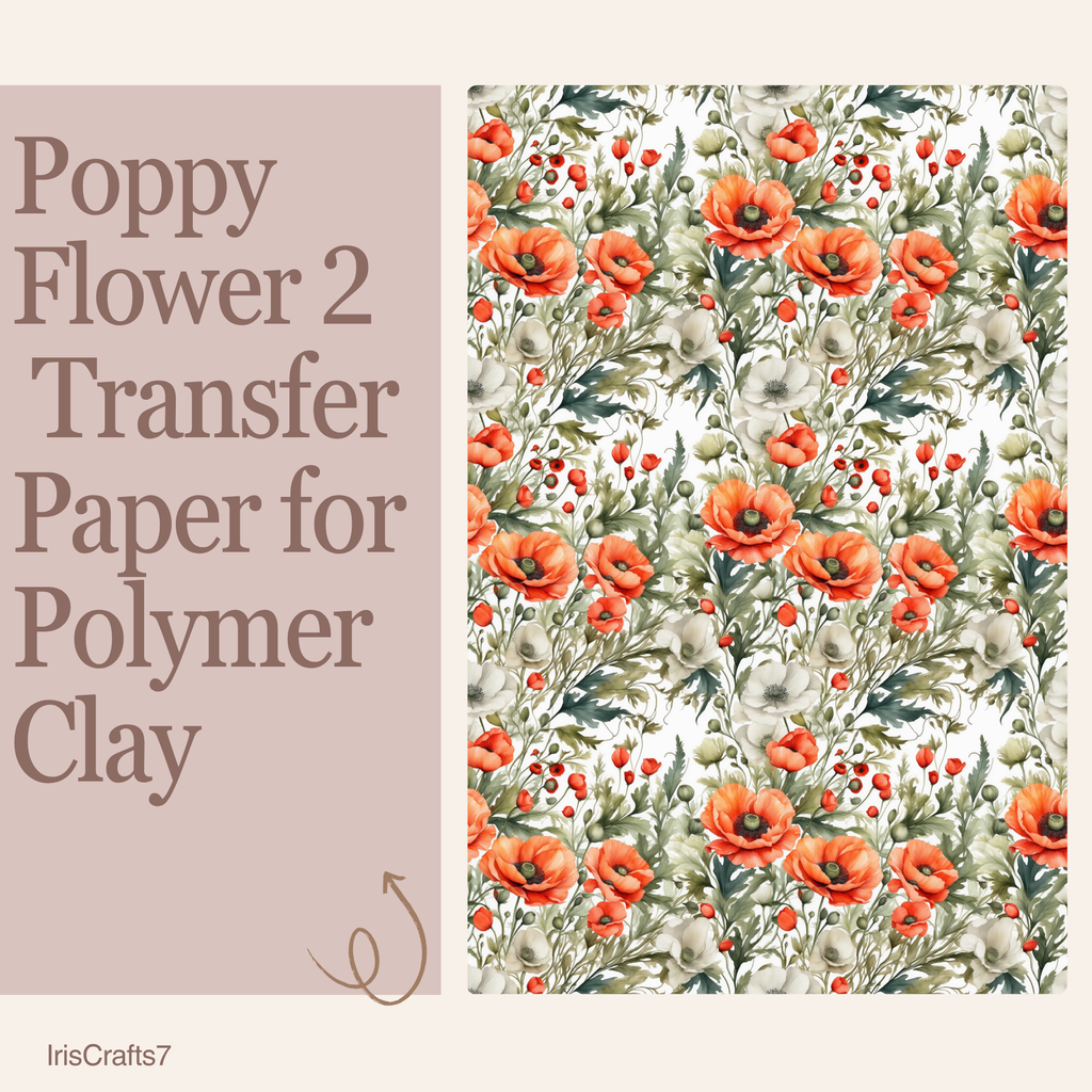 Poppy Flower 2 Water Soluble Transfer Paper for Polymer Clay | 100x150mm | Floral Botanical Clay Transfer | Earring Jewellery Making Supply