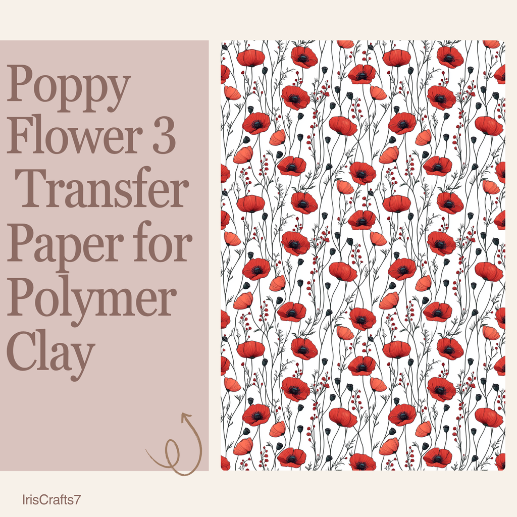 Poppy Flower 3 Water Soluble Transfer Paper for Polymer Clay | 100x150mm | Floral Botanical Clay Transfer | Earring Jewellery Making Supply
