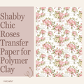 Shabby Chic Roses Transfer Paper for Polymer Clay 150x100mm | Vintage Floral Clay Transfer | IrisCrafts7
