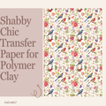 Shabby Chic Transfer Paper for Polymer Clay 150x100mm | Vintage Clay Transfer | IrisCrafts7