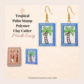 Tropical Palm Stamp Polymer Clay Cutter 30–50mm | Tropical Earring Cutter | IrisCrafts7