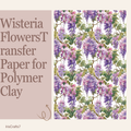 Wisteria Flowers Transfer Paper for Polymer Clay 150x100mm | Floral Clay Transfer | IrisCrafts7